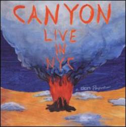 Canyon : Live in NYC Canyon : Live in NYC